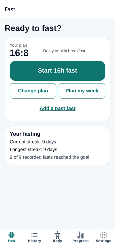 Fast tab: the current 16:8 plan with Start 16h fast, Change plan, Plan my week and Add a past fast, plus fasting streaks.